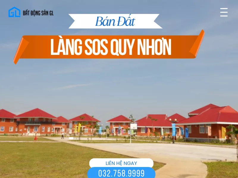 Bán Đất Làng SOS Quy Nhơn: Giải Pháp Tối Ưu Dòng Tiền Đầu Tư