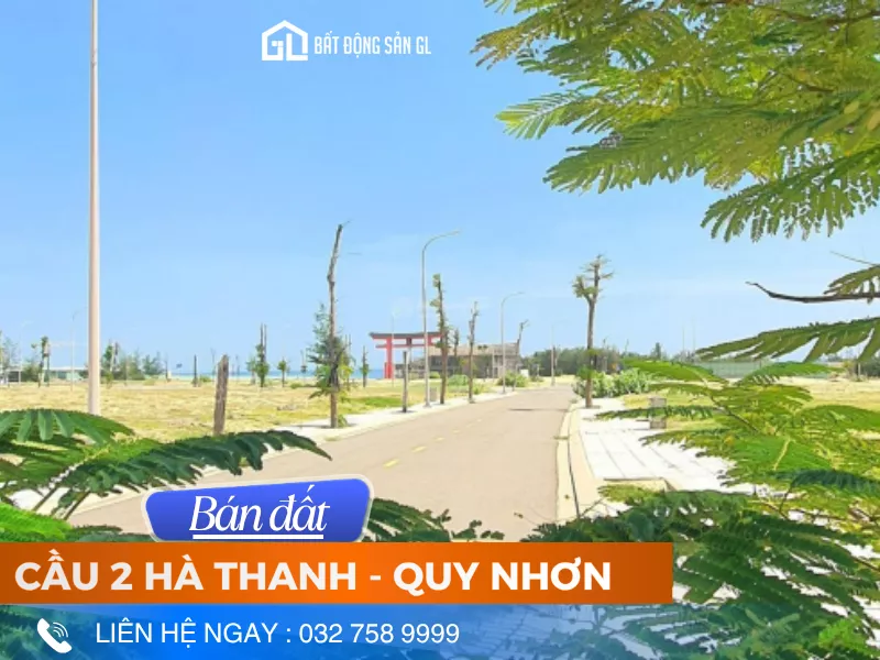 Bán Đất Cầu 2 Hà Thanh Quy Nhơn: Vị Trí Vàng - Sinh Lời Ngay